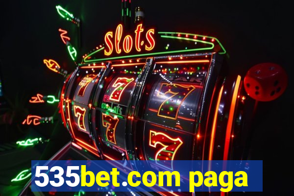 535bet.com paga